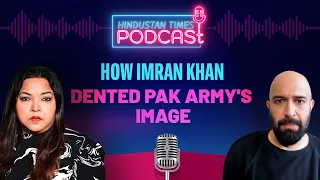 How Imran Khan can make or break Pakistan | Wajahat Khan | HT Podcast