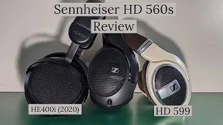 Sennheiser HD 560s review vs HD 599 vs HiFiMan HE400i (2020)