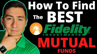 How to Find Best FIDELITY MUTUAL FUNDS 2021 for Beginners [Complete Guide]