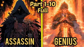 (Part 1-10) Assasin Gets Reincarnated As a Genius Swordsman To Get His Revenge !!