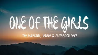 The Weeknd, JENNIE & Lily Rose Depp - One Of The Girls (Mix Lyrics)