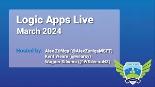 Azure Logic Apps Community Standup: Logic Apps Live - March 2024