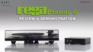 Rega Planar 6 Review and Demonstration