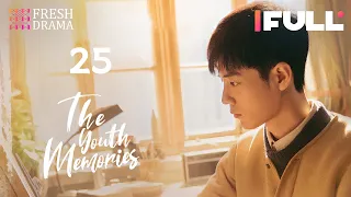 【Multi-sub】The Youth Memories EP25 | Xiao Zhan, Li Qin | Fresh Drama