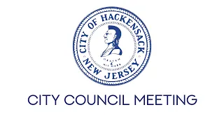 Hackensack City Council Meeting September 14, 2021