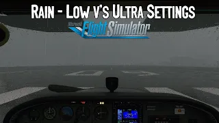 Ultra Realistic Rain in Microsoft Flight Simulator- Low v's Ultra Graphics comparison (MSFS2020)
