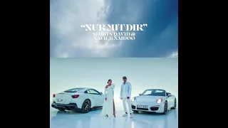 Nur mit dir - Shirin David & Xavier Naidoo