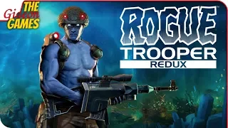 ROGUE TROOPER Redux ➤ ШИКАРНОЕ ПЕРЕИЗДАНИЕ КЛАССИКИ