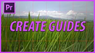 How to Create Grids and Guides in Adobe Premiere Pro CC