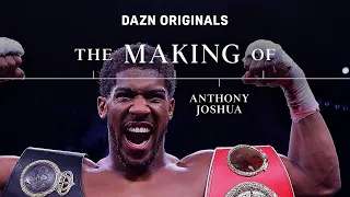The Making Of Anthony Joshua: Episode 3 | The Redemption