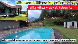 VILLA MURAH CUMA 1 Jt-an Buat 30 org di PUNCAK BOGOR | villa Vitez Cocok Buat Rombongan