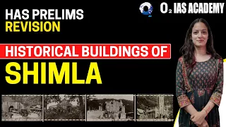 History of Shimla | Himachal GK for HAS 2022 | Historical Buildings & Places of Shimla | HAS Prelims