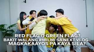 VLOG No.92Part 4: Red Flag o Green Flag?Bakit Walang #MILMI sa next vlog..Magkakaayos pa kaya sila?