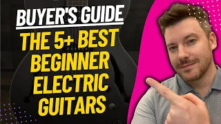 TOP 5 BEST BEGINNER ELECTRIC GUITARS - Electric Guitar Review (2023)