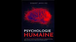 Psychologie humaine livre audio complet