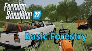 Farming Simulator 22 Tutorial | Basic Forestry (Chainsaw)