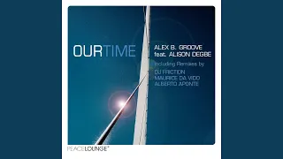 Our Time (Original Mix)