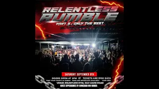 Relentless Rumble 9 || Only The Best