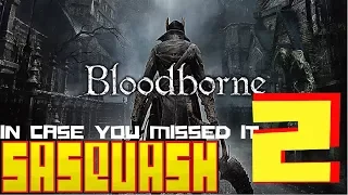 In Case You Missed It: Bloodborne -Out of Antidotes? No problem!... Right?