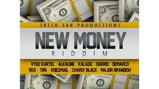 NEW MONEY RIDDIM vybz kartel /charly blacks /kalado /rdx & more mix by dj fashion