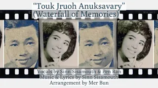 "Touk Jruoh Anuksavary" by Sinn Sisamouth & Pen Ran, ទឹកជ្រោះអនុស្សាវរីយ, Khmer Song chanson khmère