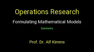 Operations Research: Formulating Mathematical Models (Symmetry)