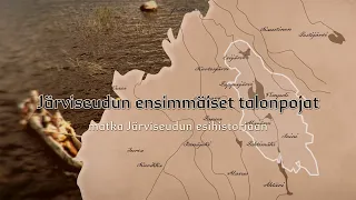 Järviseudun ensimmäiset talonpojat | Dokumenttielokuva | Suomen historia