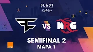 FAZE CLAN VS NRG | SEMIFINAL | MAPA 1 | CSGO Blast Pro Series | L.A. 2019