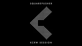 Squarepusher - Dark Steering (KCRW Session)