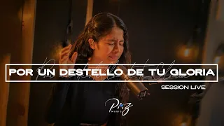 Por Un Destello De Tu Gloria - Adoración | Paz Music | Sessión Live | Jesús Adrián - Cover