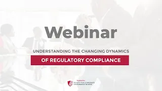 Understanding The Changing Dynamics Of Regulatory Compliance || SCGN || Webinar