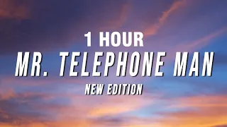 [1 HOUR] New Edition - Mr. Telephone Man (Lyrics)