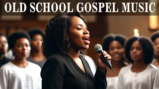 50 TIMELESS GOSPEL HITS - BEST OLD SCHOOL GOSPEL MUSIC ALL TIME