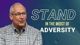 Stand In The Midst Of Adversity | ResLife Church | Duane Vander Klok