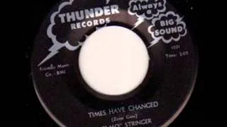 Elmo Stinger - Times Have Changed