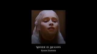 ramin djawadi - mother of dragons (sped up & reverb)