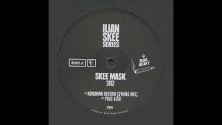 Skee Mask - Kordman Return (Swing Mix)