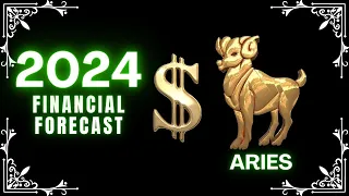 ARIES MONEY 2024: EVERYTHING YOU TOUCH IS GOLD, FINANCIAL FORECAST 2024