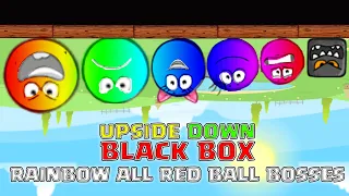 Red Ball 4 - Upside Down - Rainbow All Red Ball Bosses - Black Box Gameplay Volume 1,2,3,4,5