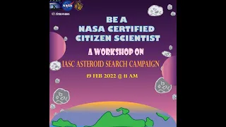 Be a Citizen Scientist: IASC Asteroid Search Campaign  | Astrometrica Training | Asteroid Hunt