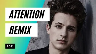 Charlie Puth - Attention | Cool Remix | 2021