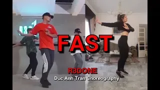 FAST|| R3DONE || DUC ANH TRAN choreography