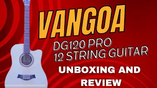 Ultimate Vangoa DG120 Pro 12 String Guitar Review and Unboxing | Best 12-String Acoustic Guitar 2023