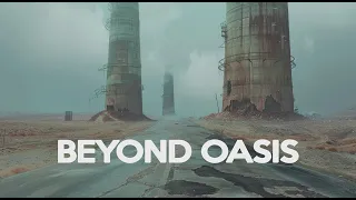 Beyond Oasis - Blade Runner Ambience: Ultimate Cyberpunk Ambient Music for Deep Focus and Relaxation
