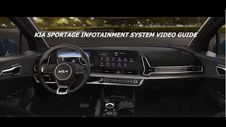 Sportage Infotainment System Video Guide