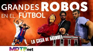 Grandes ROBOS en el Fútbol