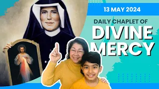 Chaplet of Divine Mercy - 13 May 2024 - Mon