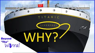 Why is Liverpool, on Titanic's Stern?