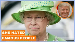 10 FAMOUS People Queen Elizabeth Could Not Stand Or Even HATED!