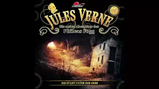 Jules Verne: Neue Abenteuer des Phileas Fogg - Folge 07: Die Stadt unter der Erde (Komplettes Hörs.)
